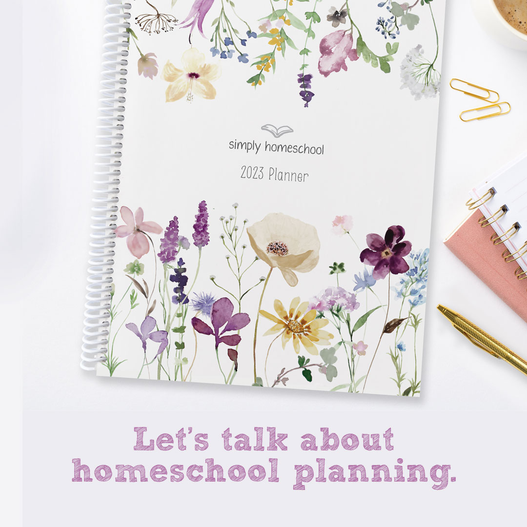 Let’s Talk About Homeschool Planning
