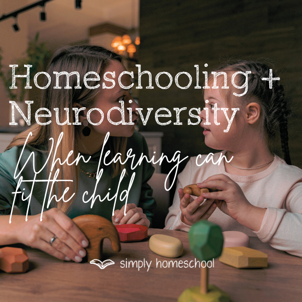 Homeschooling and Neurodiversity: When Learning Can Fit the Child