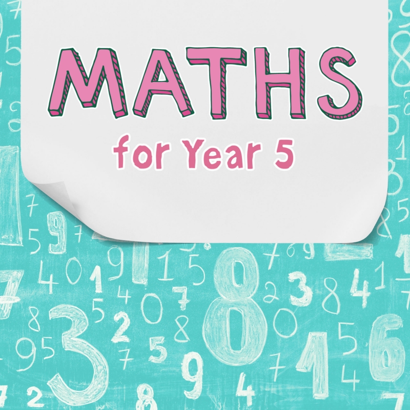 Maths for Year 5