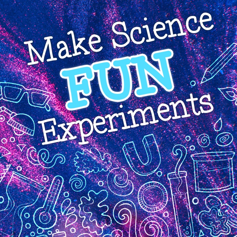 Make Science Fun Experiments (Updated)
