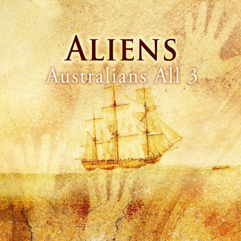 Australians All 03 - Aliens (New Release)