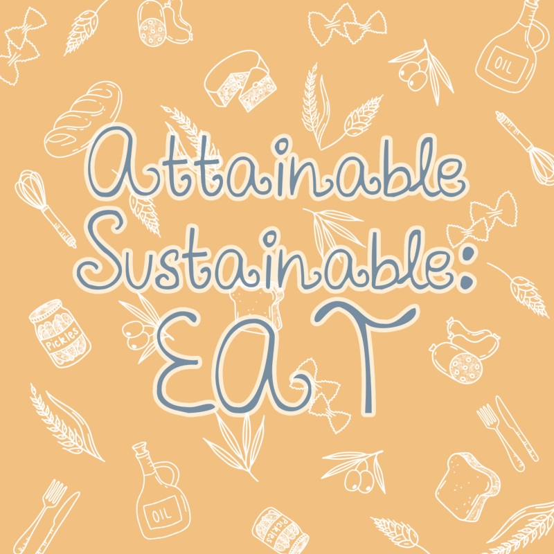 Attainable Sustainable - EAT (New Release)