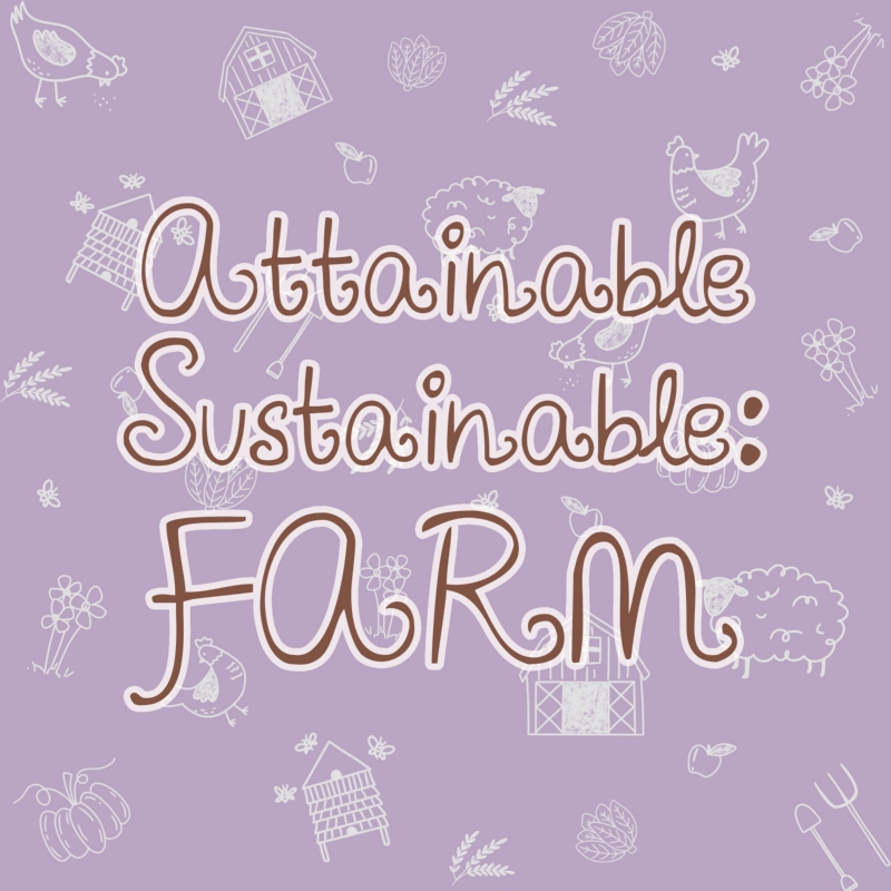 Attainable Sustainable - FARM (New Release)