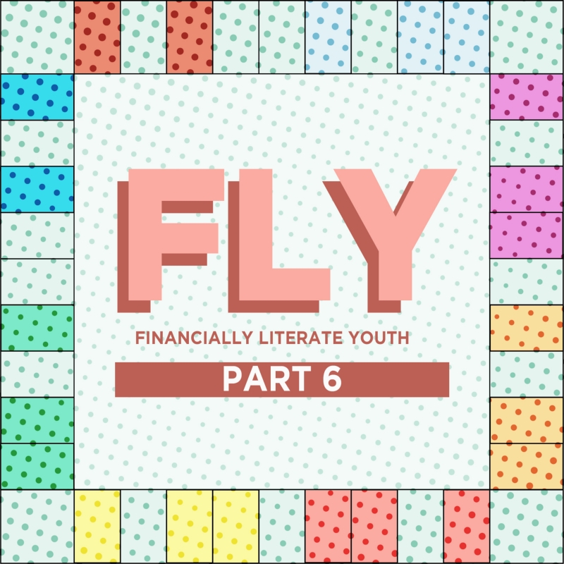 FLY Financially Literate Youth Part 6 - Investing (New Release)