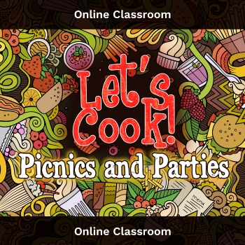 Online Class, Let’s Cook Picnics and Parties, Term 4 2023