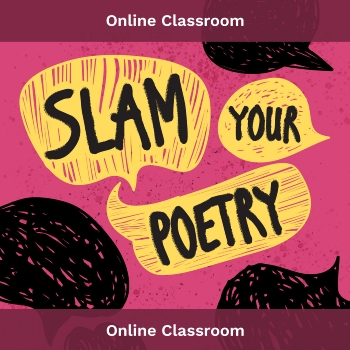 Online Class, Slam Your Poetry, Term 2 2024