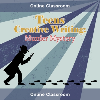 Online Class, Teens Creative Writing: Murder Mystery, Term 3 2024