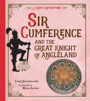 Sir Cumference and the Great Knight of Angleland (Clearance Copy)
