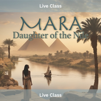 Live Class, T1 2025, Mara, Daughter of the Nile