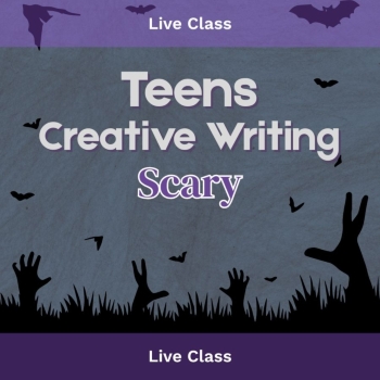 Live Class, T4 2025, Teens Creative Writing: Scary