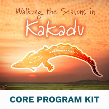 Walking with the Seasons in Kakadu Kit