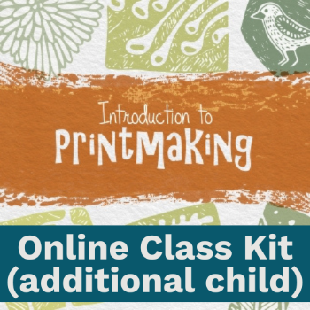 Introduction to Print Making Online Class Kit - Additional Child **Pre-Order**